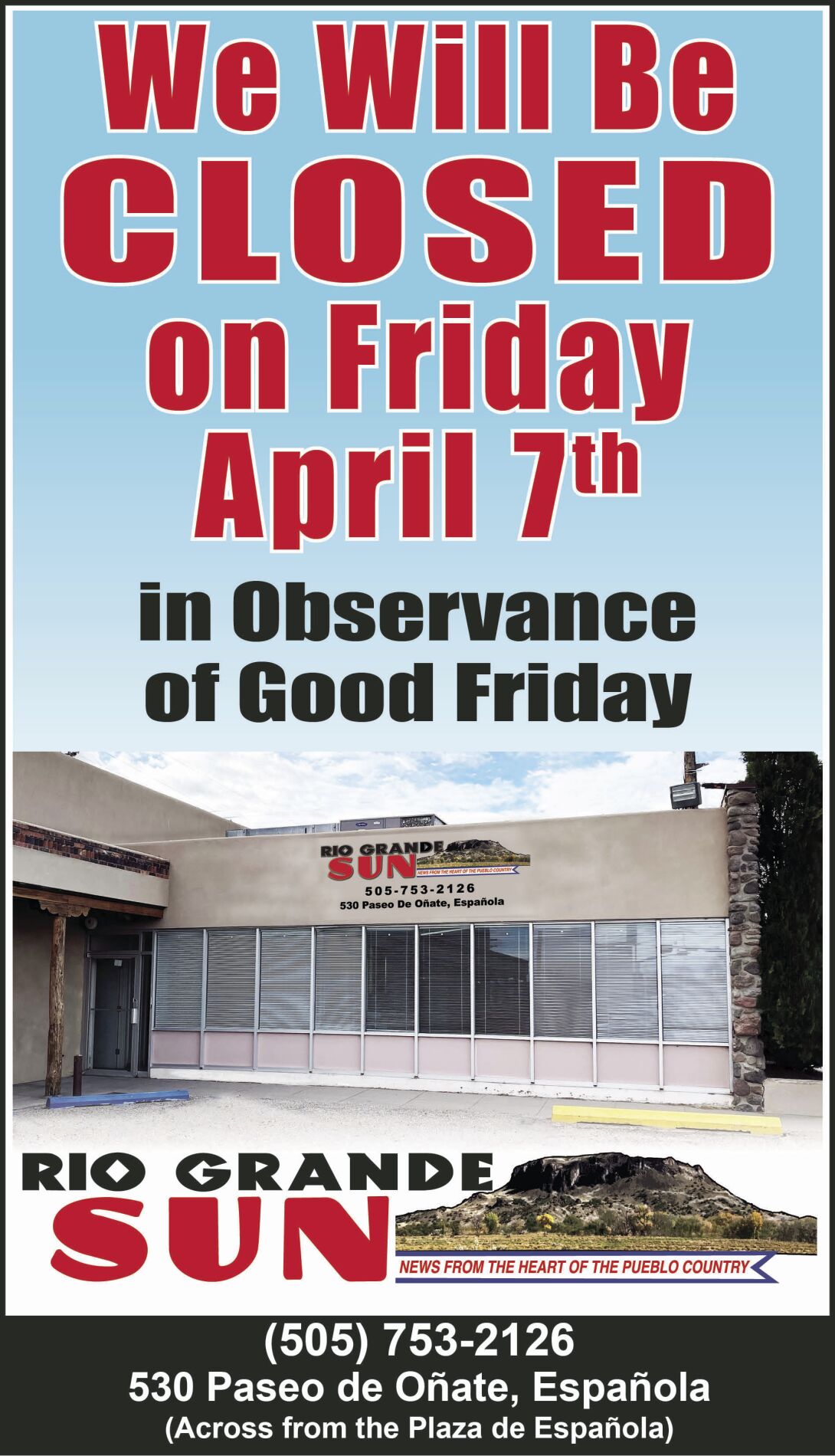 SUN Closed on Friday | Rio Grande Sun